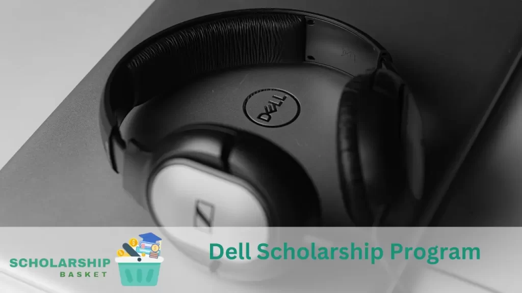 Dell Scholarship Guide: Win Awards Easily