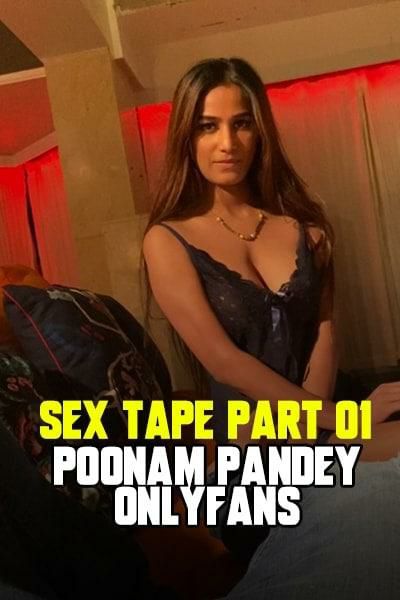 Poonam Pandey Onlyfans Sex Video