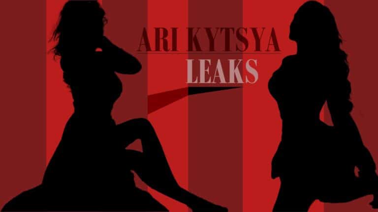When Do Ari Kytsya Leaks Happen? Protect Yourself